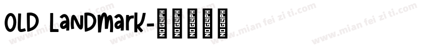 Old Landmark字体转换
